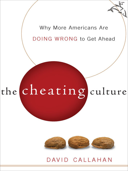 Title details for The Cheating Culture by David Callahan - Available